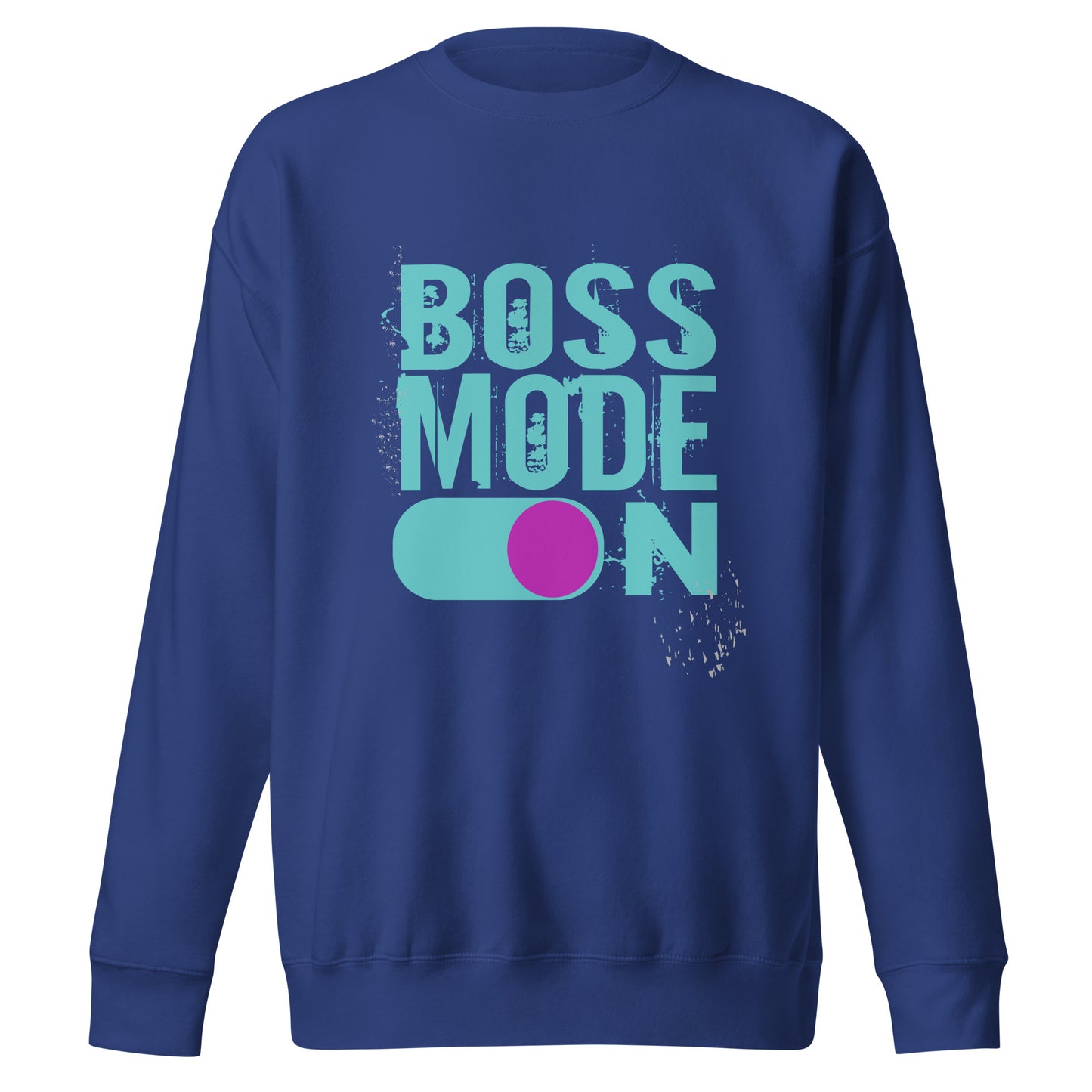 Boss Mode On Premium Unisex Sweatshirt